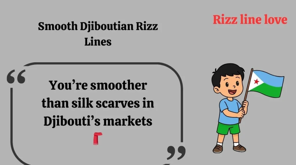 Smooth Djiboutian Rizz Lines