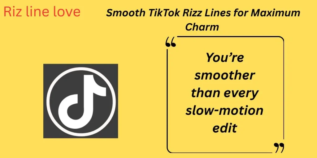 Smooth TikTok Rizz Lines for Maximum Charm