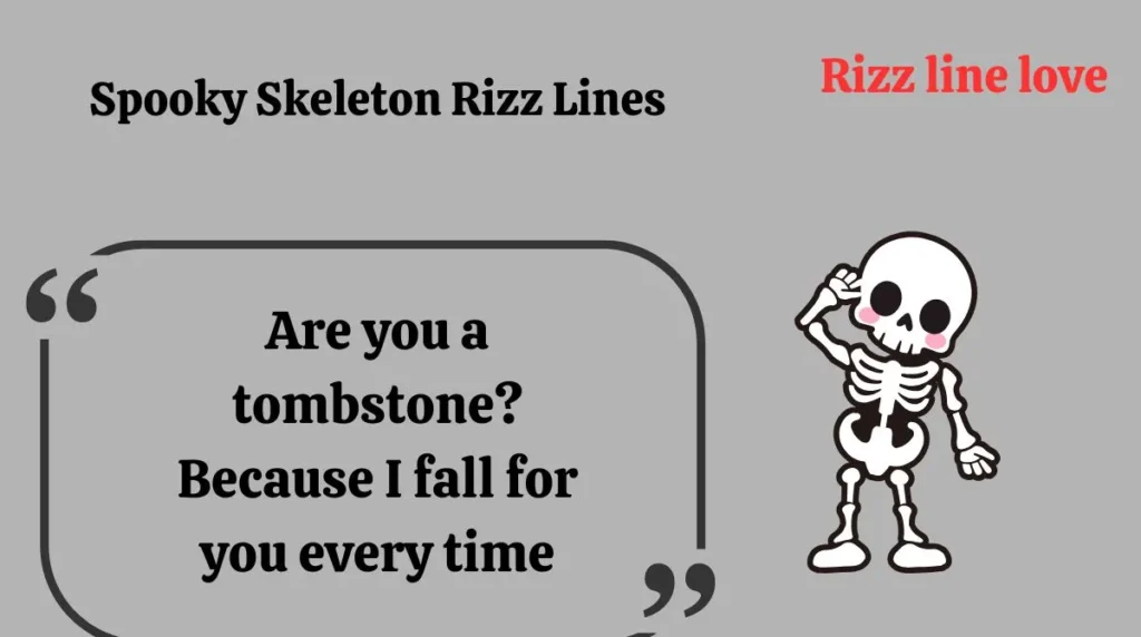 Spooky Skeleton Rizz Lines