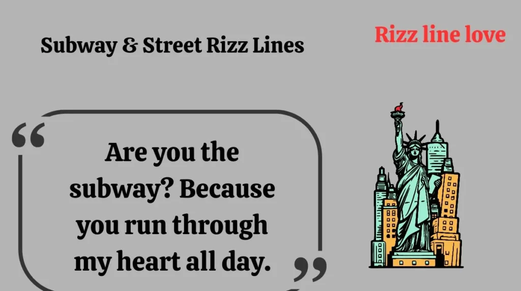 Subway & Street Rizz Lines
