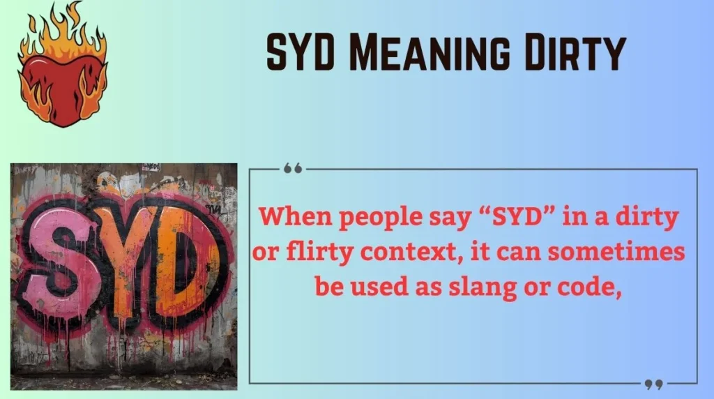 SYD Meaning Dirty