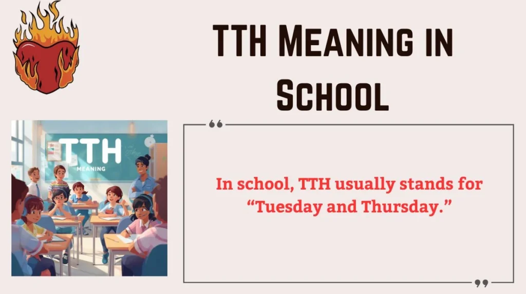 TTH Meaning in School