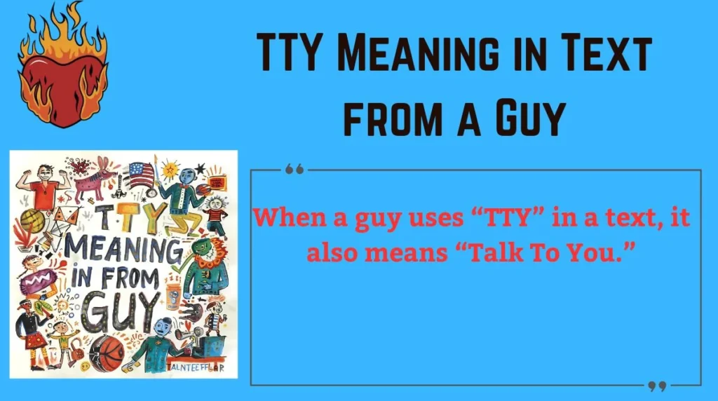 TTY Meaning in Text from a Guy