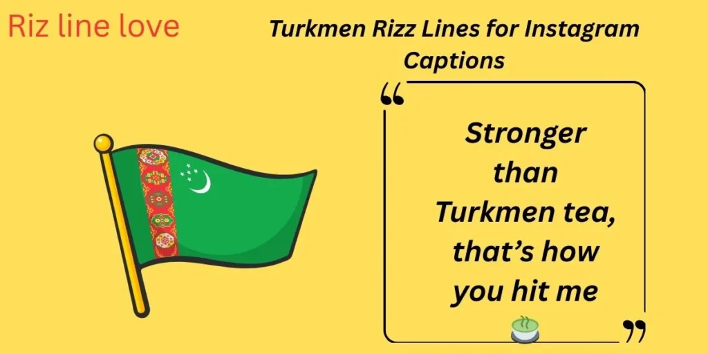 Turkmen Rizz Lines for Instagram Captions