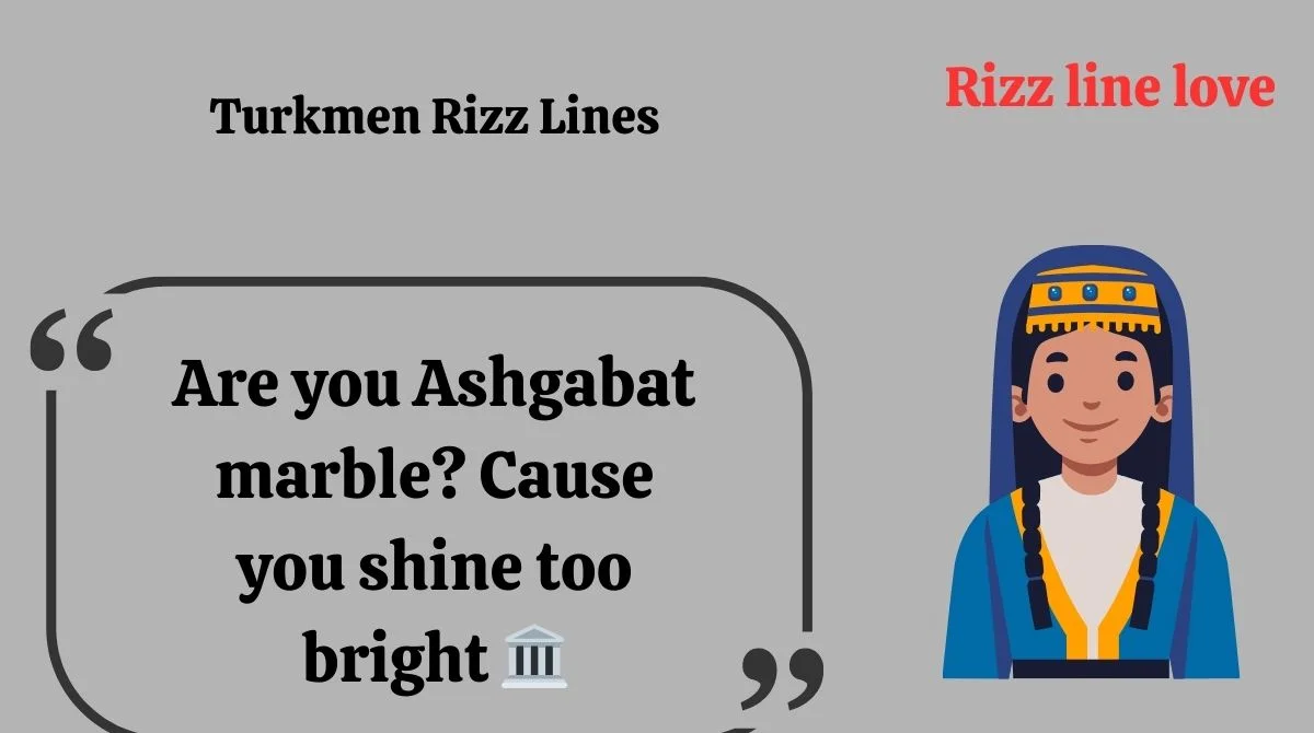 You are currently viewing 🌍 131+ Turkmen Rizz Lines for 2025 😍🔥 | Smooth & Flirty Vibes