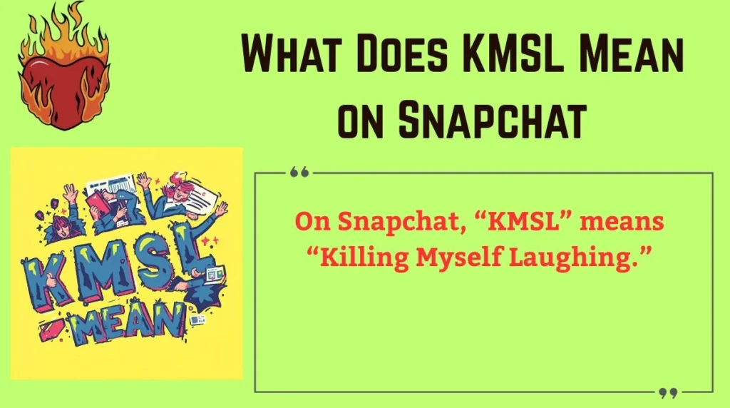 What Does KMSL Mean on Snapchat