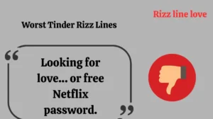 Worst Tinder Rizz Lines