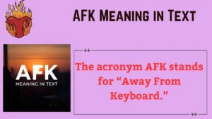 Read more about the article 🖥️ AFK Meaning in Text: A Complete Guide to the Internet’s Favorite Acronym