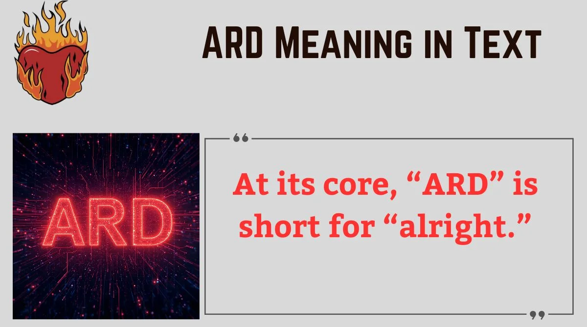 You are currently viewing ARD Meaning in Text 📱 | What It Really Means, How to Use It & When Not To