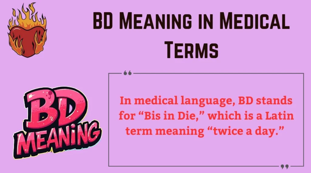 BD Meaning in Medical Terms