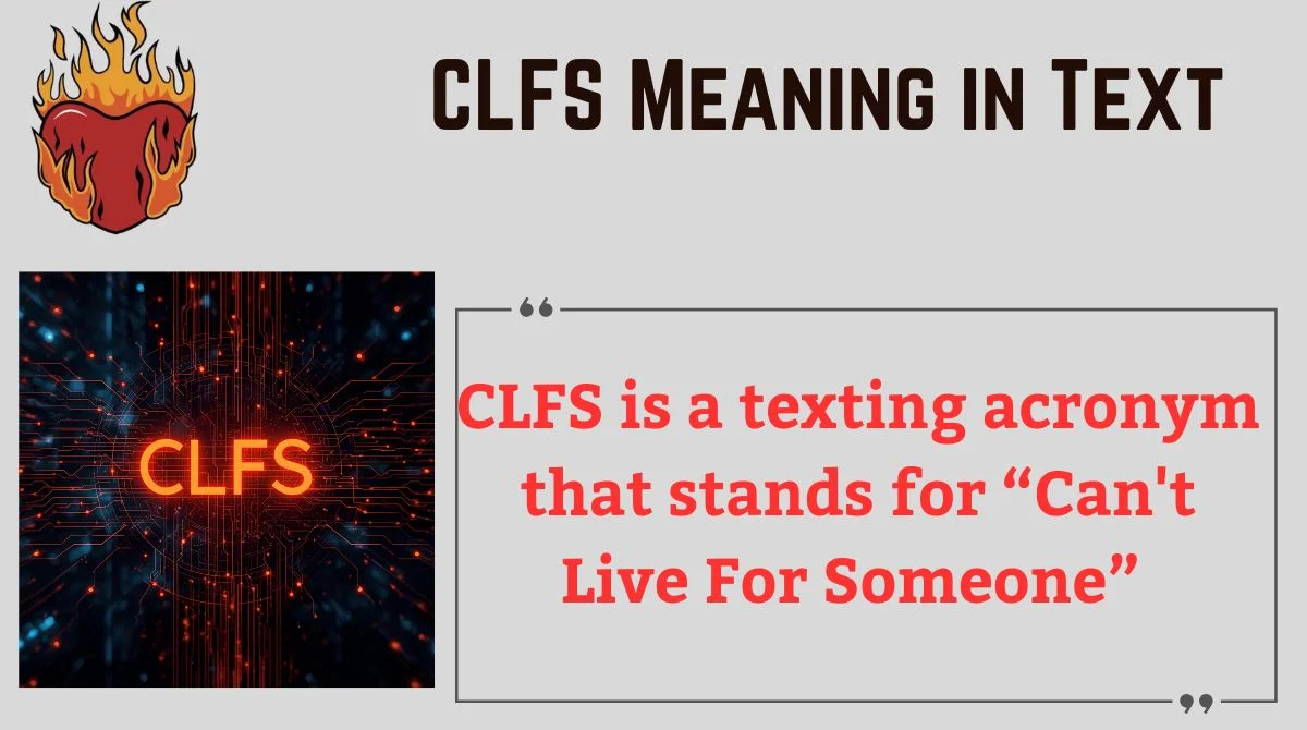 You are currently viewing 📝 CLFS Meaning in Text: Complete Guide for 2025