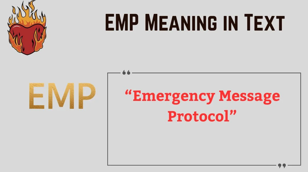 You are currently viewing 📱 EMP Meaning in Text: What It Really Means in 2025