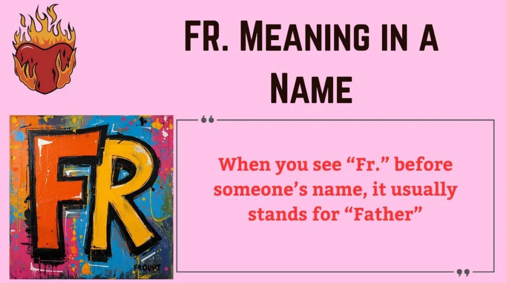 FR. Meaning in a Name
