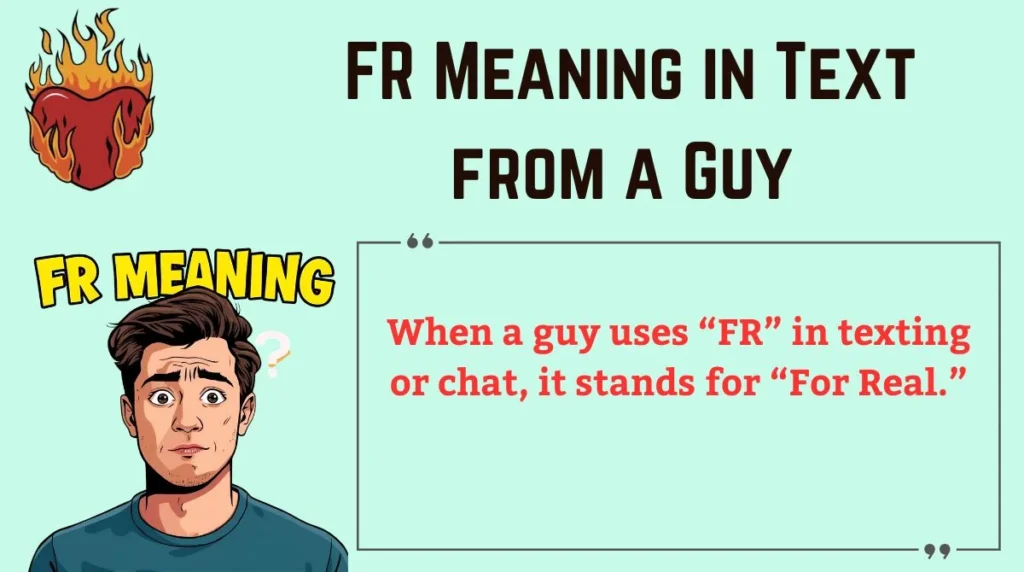 FR Meaning in Text from a Guy 