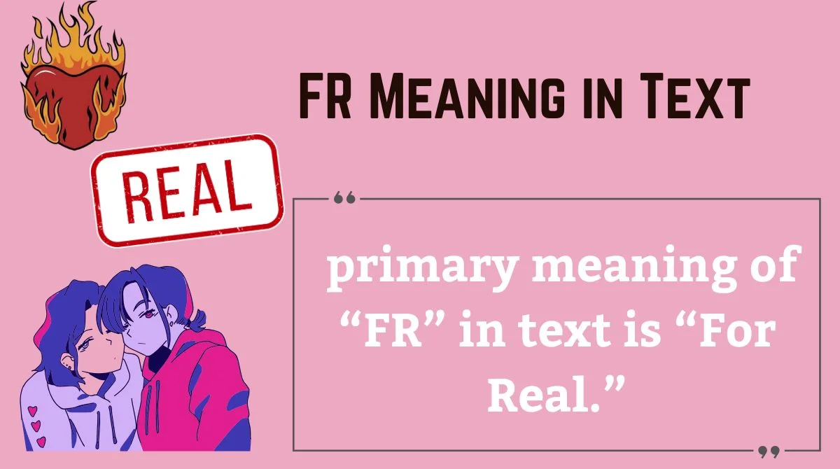 You are currently viewing FR Meaning in Text 📱: A Complete Guide to Understanding This Popular Slang