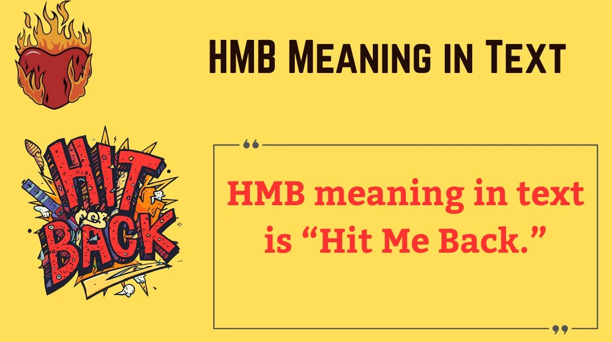 You are currently viewing 📲 HMB Meaning in Text: The Ultimate Guide to This Popular Acronym