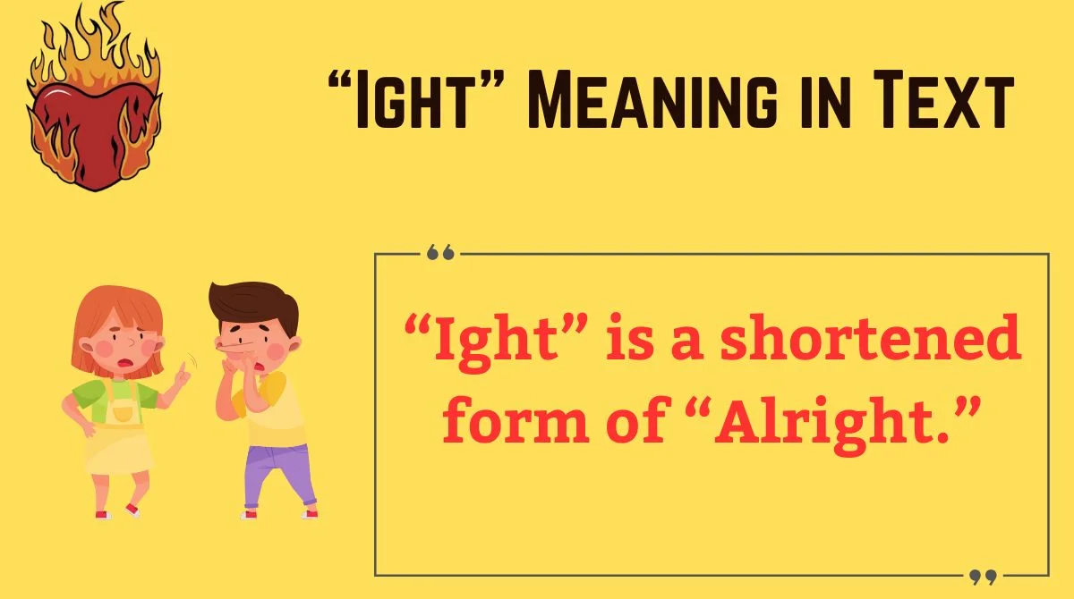You are currently viewing “Ight” Meaning in Text 📱 — Everything You Need to Know
