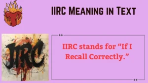 Read more about the article 📝 IIRC Meaning in Text: The Complete Guide to This Popular Acronym in 2025