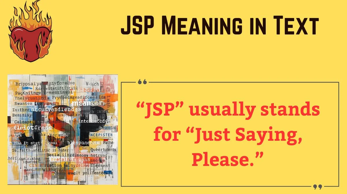 You are currently viewing 🌐 JSP Meaning in Text: What It Really Means and How to Use It Naturally