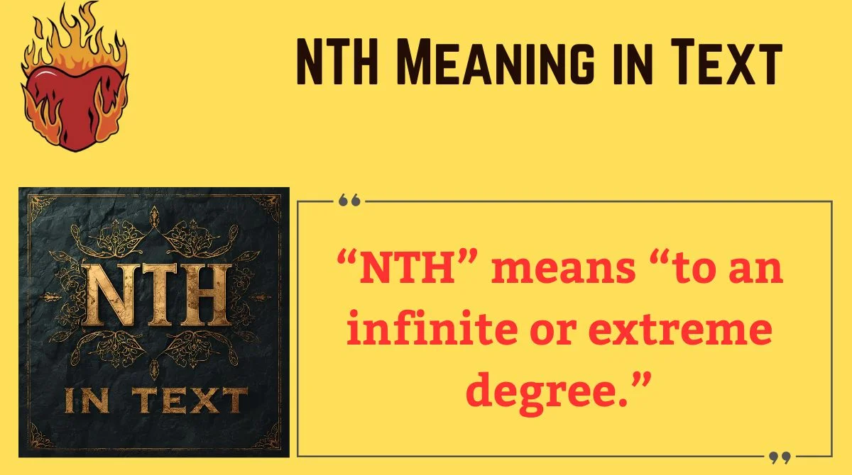You are currently viewing 💬 NTH Meaning in Text: What It Really Means and How to Use It Naturally