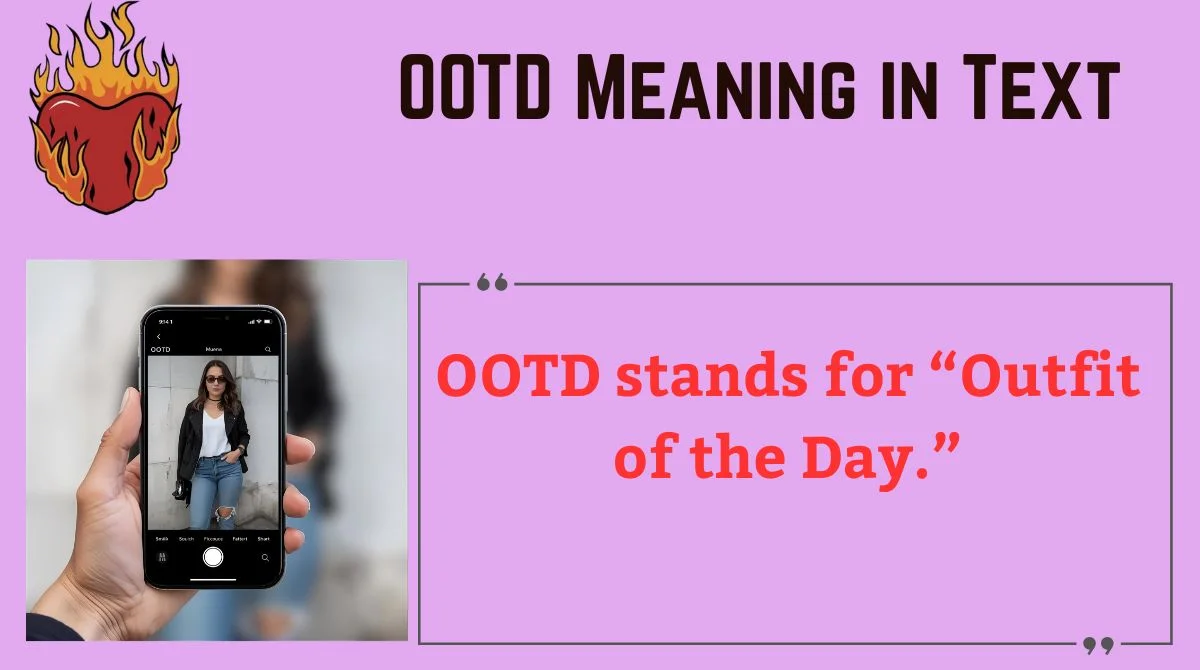You are currently viewing 👗 OOTD Meaning in Text: What It Really Means, How to Use It & Why It Matters