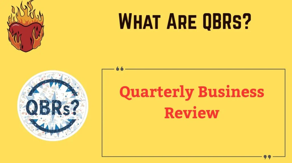 What Are QBRs?