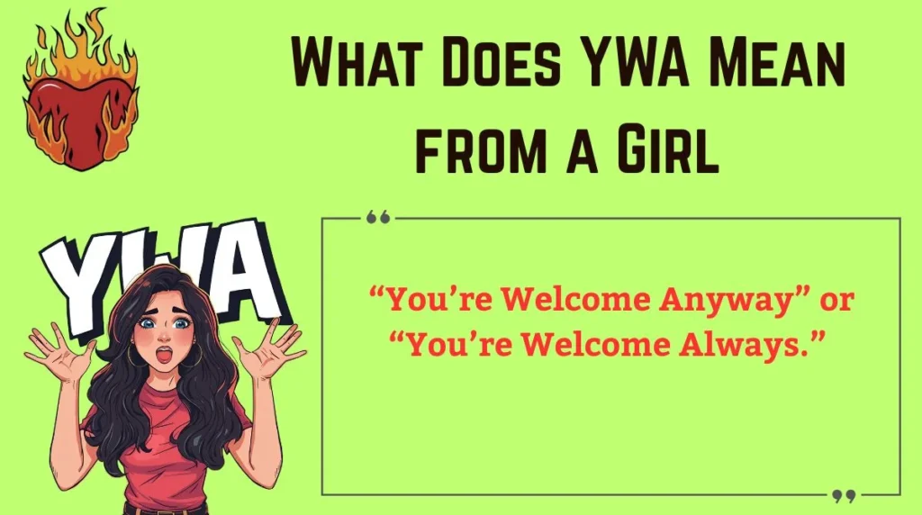 What Does YWA Mean from a Girl