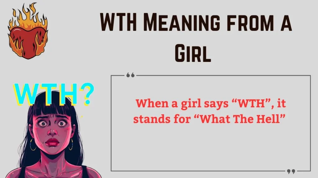 WTH Meaning from a Girl 